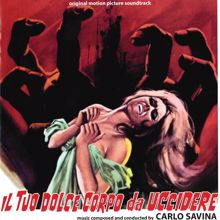 Carlo Savina: Il tuo dolce corpo da uccidere (Original Motion Picture Soundtrack) (Il tuo dolce corpo da uccidereOriginal Motion Picture Soundtrack)