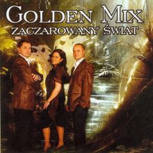 Golden Mix: Ze mna badz