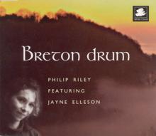 Jayne Elleson: Riley, Philip / Elleson, Jayne: Breton Drum (Single)