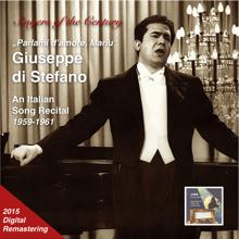 Giuseppe Di Stefano: Singers of the Century: Giuseppe di Stefano "Parlami d'amore Mariù" - An Italian Song Recital (Remastered 2015)