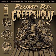 Plump DJs: Creepshow (Soul of Man Remix)