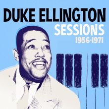 Duke Ellington: Sessions 1956 -1971