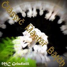 Mc Grisdinili: Classic Master Batch