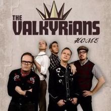 The Valkyrians: Home