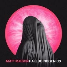 Matt Maeson: Hallucinogenics
