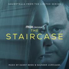 Danny Bensi and Saunder Jurriaans: The Staircase (Soundtrack from the HBO® Max Limited Original Series)