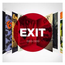 Exit: 1989-1999