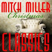 Mitch Miller: Christmas Classics