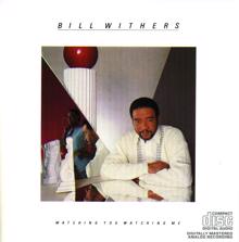 Bill Withers: We Could Be Sweet Lovers