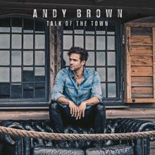 Andy Brown: Talk Of The Town