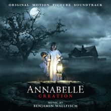 Benjamin Wallfisch: Annabelle: Creation (Original Motion Picture Soundtrack)