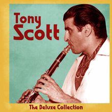 Tony Scott: I Can't Get Started (Remastered)