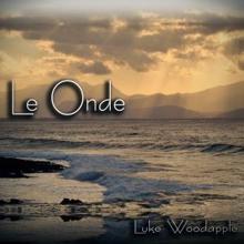 Luke Woodapple: Le Onde