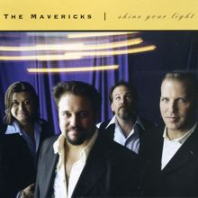 The Mavericks: Because of You