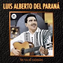 Luis Alberto del Paraná: Se va el caimán (Remastered)