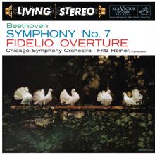 Fritz Reiner: Beethoven: Symphony No. 7 in A Major, Op. 92 & Fidelio Overture