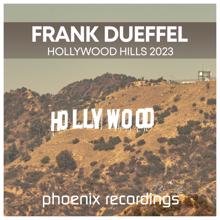 Frank Dueffel: Hollywood Hills 2023