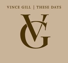 Vince Gill: The Sight Of Me Without You (Album Version)