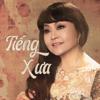 Hương Lan: Tiếng Xưa