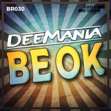 Deemania: Be Ok