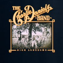 The Charlie Daniels Band: High Lonesome