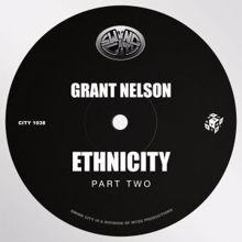 Grant Nelson: Ethnicity, Pt. 2