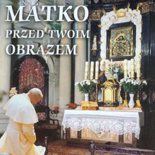 Various Artists: Matko, przed Twoim obrazem