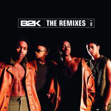 B2K: B2K  The Remixes  Vol. 1