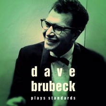The Dave Brubeck Quartet: Like Someone In Love (Live)