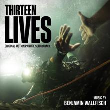 Benjamin Wallfisch: Thirteen Lives (Amazon Original Motion Picture Soundtrack)