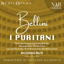 Orchestra Sinfonica di Roma della RAI, Riccardo Muti, Mirella Freni: I puritani, IVB 8, Act III: "A una fonte afflitto e solo" (Elvira, Arturo, Coro)