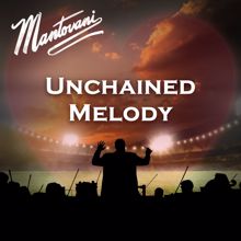 Mantovani & His Orchestra: Unchained Melody