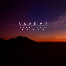 Raise: Save Me (Sean Darin Remix)