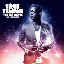 Tinie Tempah: Till I'm Gone (feat. Wiz Khalifa)