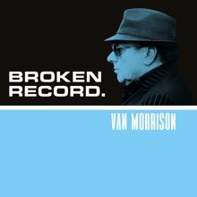 Van Morrison: Broken Record