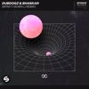 Dubdogz & Bhaskar: Infinity (Khira Li Remix) (Extended Mix)
