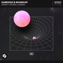 Dubdogz & Bhaskar: Infinity (Khira Li Remix) (Extended Mix)
