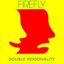 Firefly: Double Personality