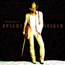 Dwight Yoakam: I Want You to Want Me (2002 Remaster)