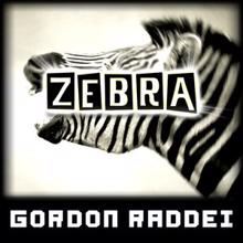 Gordon Raddei: Zebra