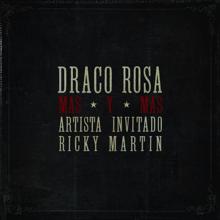 Draco Rosa Feat. Ricky Martin: Más y Más