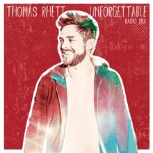 Thomas Rhett: Unforgettable (Radio Mix)
