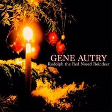 Gene Autry: Rudolph the Red Nosed Reindeer