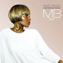 Mary J. Blige: Work In Progress (Growing Pains)