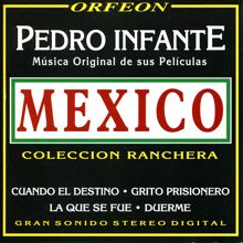 Pedro Infante: Música Original de Sus Películas México: Colleccion Ranchera