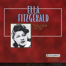 Ella Fitzgerald: You Won't Be Satisfied