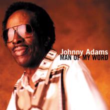 Johnny Adams: Man Of My Word