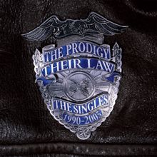 The Prodigy: Their Law The Singles 1990 - 2005