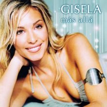 Gisela: Más Allá