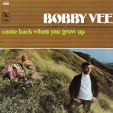 Bobby Vee: Come Back When You Grow Up